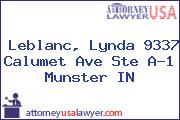 Leblanc, Lynda 9337 Calumet Ave Ste A-1 Munster IN