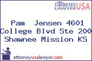 Pam  Jensen 4601 College Blvd Ste 200 Shawnee Mission KS