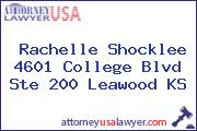 Rachelle Shocklee 4601 College Blvd Ste 200 Leawood KS