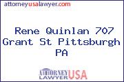 Rene Quinlan 707 Grant St Pittsburgh PA