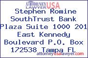 Stephen Romine SouthTrust Bank Plaza Suite 1000 201 East Kennedy Boulevard P.O. Box 172538 Tampa FL