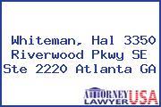 Whiteman, Hal 3350 Riverwood Pkwy SE Ste 2220 Atlanta GA