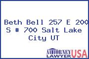 Beth Bell 257 E 200 S # 700 Salt Lake City UT