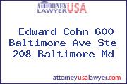 Edward Cohn 600 Baltimore Ave Ste 208 Baltimore Md