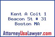 Kent A Coit 1 Beacon St # 31 Boston MA