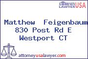 Matthew  Feigenbaum 830 Post Rd E Westport CT