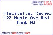 Placitella, Rachel 127 Maple Ave Red Bank NJ