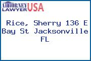 Rice, Sherry 136 E Bay St Jacksonville FL
