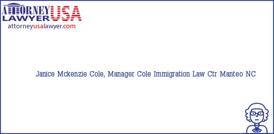 Telephone, Address and other contact data of Janice Mckenzie Cole, Manager, Manteo, NC, USA