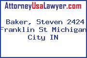 Baker, Steven 2424 Franklin St Michigan City IN