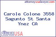 Carole Colone 3558 Sagunto St Santa Ynez CA