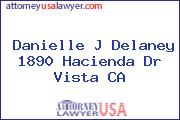 Danielle J Delaney 1890 Hacienda Dr Vista CA