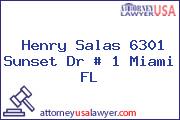 Henry Salas 6301 Sunset Dr # 1 Miami FL