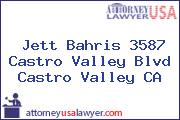 Jett Bahris 3587 Castro Valley Blvd Castro Valley CA