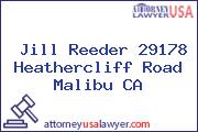 Jill Reeder 29178 Heathercliff Road Malibu CA