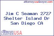 Jim C Seaman 2727 Shelter Island Dr San Diego CA