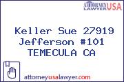 Keller Sue 27919 Jefferson #101 TEMECULA CA
