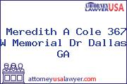 Meredith A Cole 367 W Memorial Dr Dallas GA