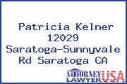 Patricia Kelner 12029 Saratoga-Sunnyvale Rd Saratoga CA