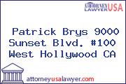 Patrick Brys 9000 Sunset Blvd. #100 West Hollywood CA