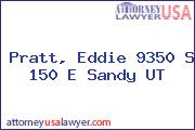 Pratt, Eddie 9350 S 150 E Sandy UT