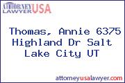 Thomas, Annie 6375 Highland Dr Salt Lake City UT