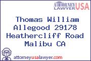 Thomas William Allegood 29178 Heathercliff Road Malibu CA