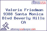 Valerie Friedman 9388 Santa Monica Blvd Beverly Hills CA