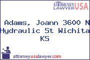 Adams, Joann 3600 N Hydraulic St Wichita KS