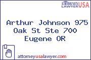 Arthur Johnson 975 Oak St Ste 700 Eugene OR