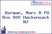 Berman, Marc R PO Box 800 Hackensack NJ