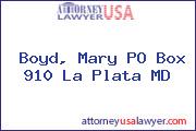 Boyd, Mary PO Box 910 La Plata MD
