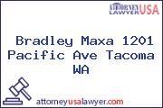 Bradley Maxa 1201 Pacific Ave Tacoma WA