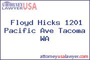 Floyd Hicks 1201 Pacific Ave Tacoma WA