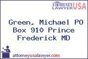 Green, Michael PO Box 910 Prince Frederick MD