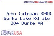 John Coleman 8996 Burke Lake Rd Ste 304 Burke VA