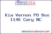 Kia Vernon PO Box 1146 Cary NC