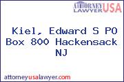 Kiel, Edward S PO Box 800 Hackensack NJ
