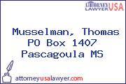 Musselman, Thomas PO Box 1407 Pascagoula MS