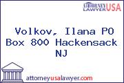 Volkov, Ilana PO Box 800 Hackensack NJ