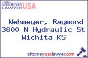 Wehmeyer, Raymond 3600 N Hydraulic St Wichita KS