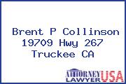 Brent P Collinson 19709 Hwy 267 Truckee CA
