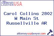 Carol Collins 2802 W Main St Russellville AR