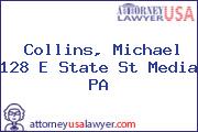 Collins, Michael 128 E State St Media PA