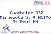 Cwachtler 332 Minnesota St # W1100 St Paul MN