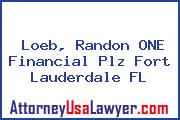 Loeb, Randon ONE Financial Plz Fort Lauderdale FL