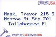 Mask, Trevor 215 S Monroe St Ste 701 Tallahassee FL