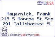 Mayernick, Frank 215 S Monroe St Ste 701 Tallahassee FL