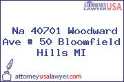 Na 40701 Woodward Ave # 50 Bloomfield Hills MI