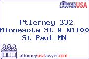 Ptierney 332 Minnesota St # W1100 St Paul MN